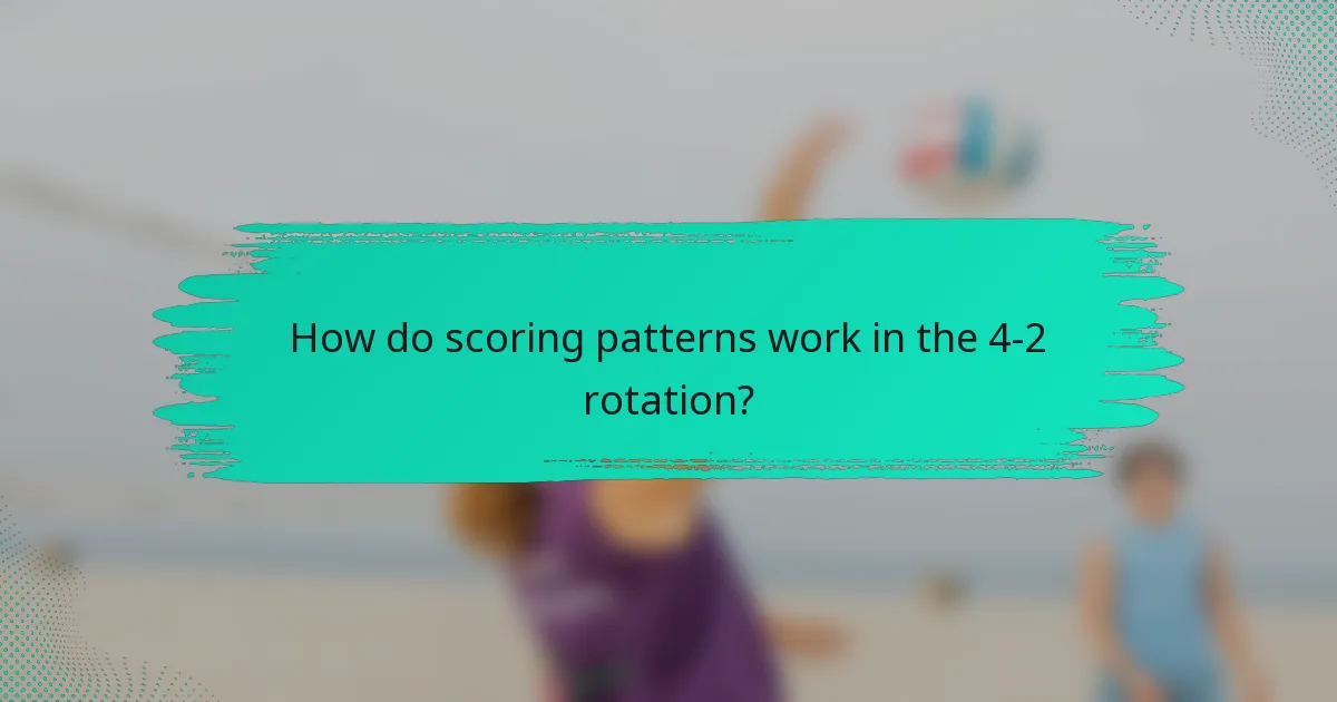 How do scoring patterns work in the 4-2 rotation?